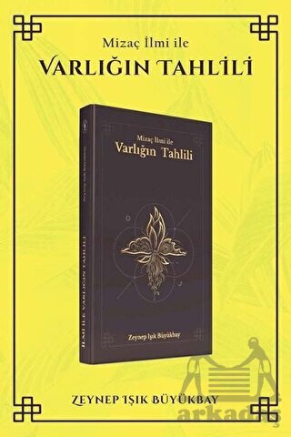 Mizaç İlmi İle Varlığın Tahlili - Yazarın Kendi Yayını - Zeynep Işık Büyükbay