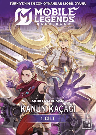 Mobile Legends: Bang Bang - Kanun Kaçağı - Athica Yayınları