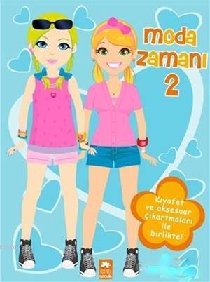 Moda Zamanı - 1; Kıyafet Ve Aksesuar Çıkartmaları İle Birlikte! - Eksik Parça Yayınevi
