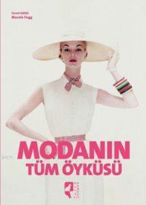 Modanın Tüm Öyküsü - Hayalperest Yayınları