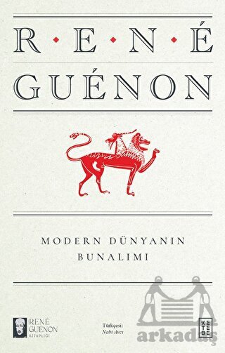 Modern Dünyanın Bunalımı - Ketebe Yayınları