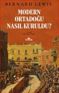 Modern Ortadoğu Nasıl Kuruldu? - Kronik Kitap