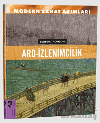 Modern Sanat Akımları: Ard-İzlenimcilik - HayalPerest Kitap