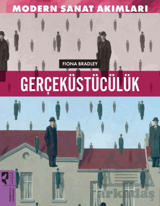 Modern Sanat Akımları: Gerçeküstülücük - HayalPerest Kitap