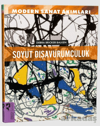 Modern Sanat Akımları: Soyut Dışavurumculuk - HayalPerest Kitap