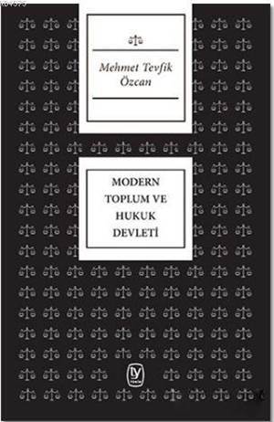 Modern Toplum Ve Hukuk Devleti - Tekin Yayınevi