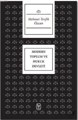 Modern Toplum Ve Hukuk Devleti - 1