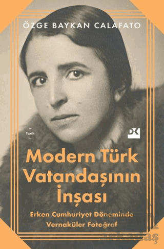 Modern Türk Vatandaşının İnşası - Doğan Kitap