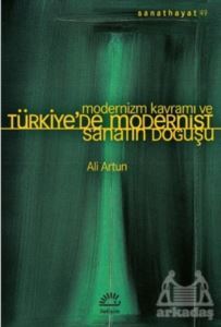 Modernizm Kavramı Ve Türkiye’De Modernist Sanatın Doğuşu - 1