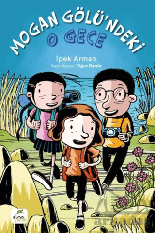 Mogan Gölü'ndeki O Gece - Elma Çocuk