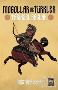 Moğollar Ve Türkler - Ötüken Neşriyat