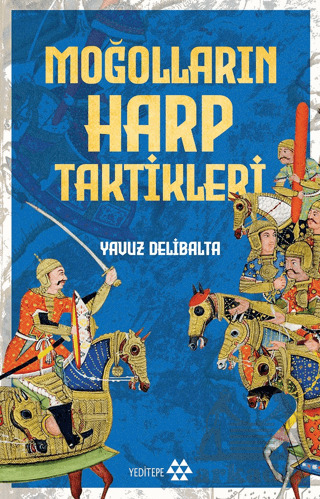 Moğolların Harp Teknikleri - Yeditepe Yayınevi