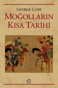 Moğolların Kısa Tarihi - İletişim Yayıncılık