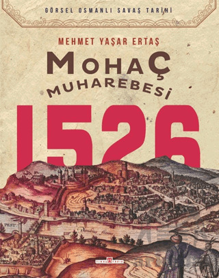 Mohaç Muharebesi 1526 - 1