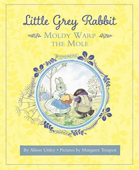 Moldy Warp the Mole - The Tales of Little Grey Rabbit - Templar USA