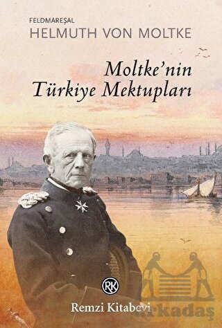 Moltke'nin Türkiye Mektupları - Remzi Kitabevi