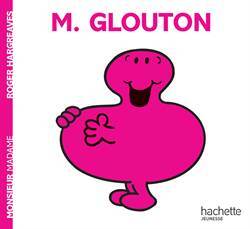 Monsier Glouton - Hachette Jeunesse