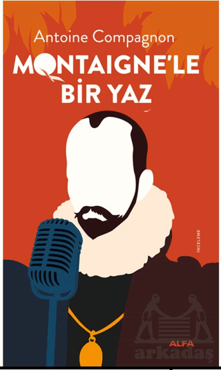 Montaigne’Le Bir Yaz - Alfa Yayınları