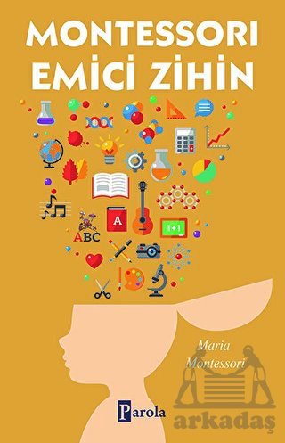 Montessorı Emici Zihin - Parola Yayınları