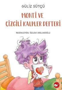 Monti Ve Çizgili Kalpler Defteri - Beyaz Balina Yayınları