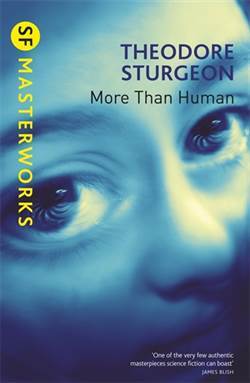 More Than Human (SF Masterworks) - Gateway