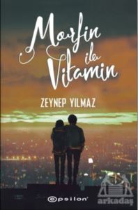 Morfin İle Vitamin - Epsilon Yayınevi