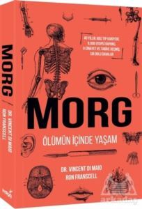 Morg - Ölümün İçinde Yaşam - İndigo Kitap