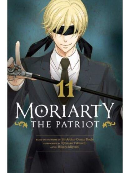 Moriarty the Patriot. Volume 11 - Moriarty the Patriot - VIZ Media
