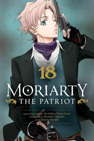 Moriarty the Patriot. Volume 18 - VIZ Media
