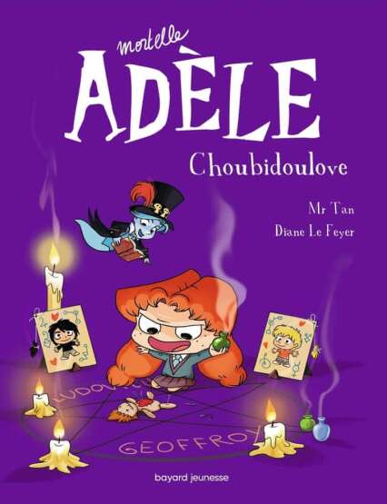 Mortelle Adèle Tome 10 - Bayard Jeunesse