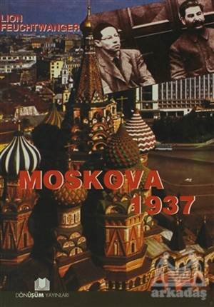 Moskova 1937 - Dönüşüm Yayınları