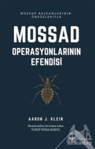 Mossad - Operasyonlarının Efendisi - Altınordu Yayınları