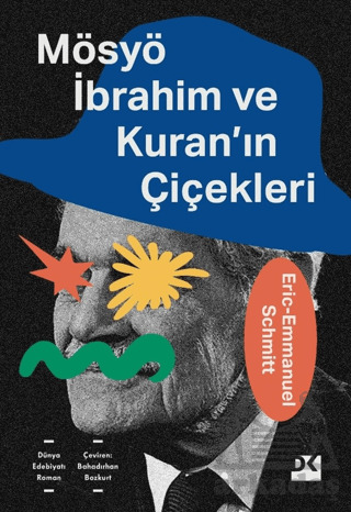 Mösyö İbrahim Ve Kuran'ın Çiçekleri - Doğan Kitap