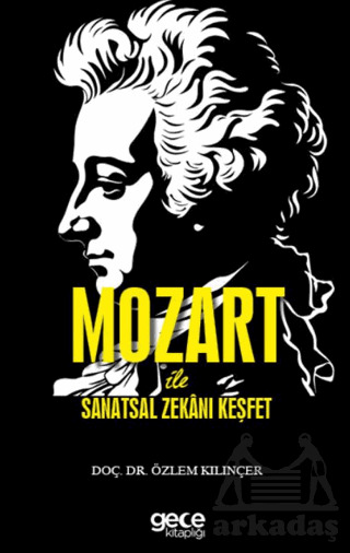 Mozart İle Sanatsal Zekanı Keşfet - 1