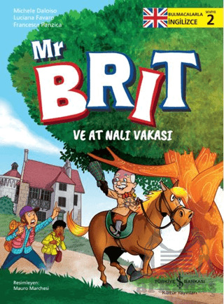 Mr Brit Ve At Nalı Vakası - İş Bankası Kültür Yayınları