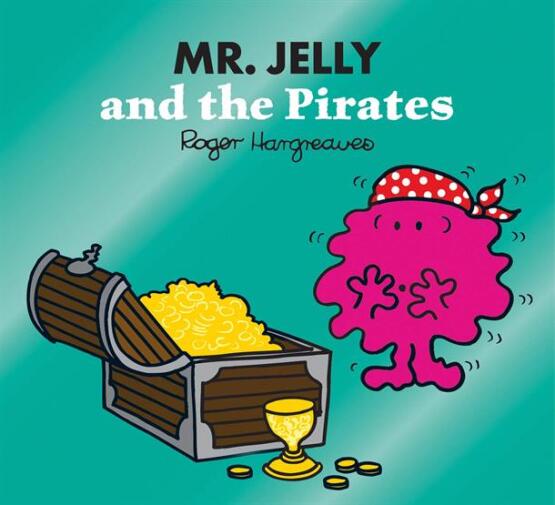 Mr. Jelly and the Pirates - Mr. Men, Little Miss Magic - 1