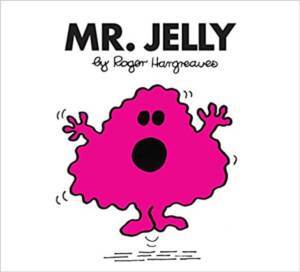 Mr. Men: Mr. Jelly - Egmont Books