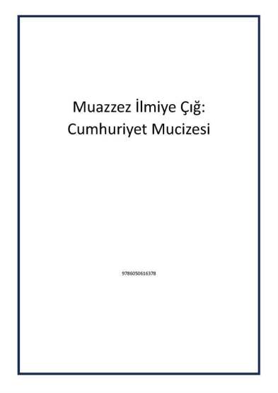 Muazzez İlmiye Çığ: Cumhuriyet Mucizesi - 1