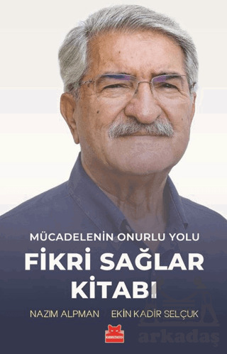 Mücadelenin Onurlu Yolu - Fikri Sağlar Kitabı - 2