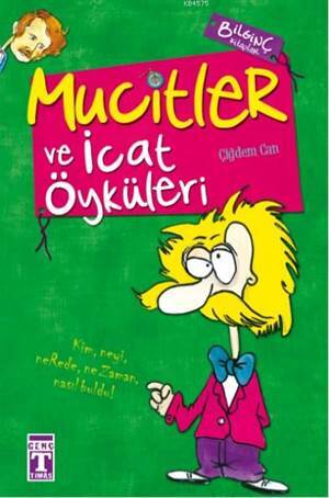 Mucitler Ve İcat Öyküleri - Timaş Okul