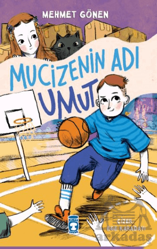 Mucizenin Adı Umut - Timaş Çocuk