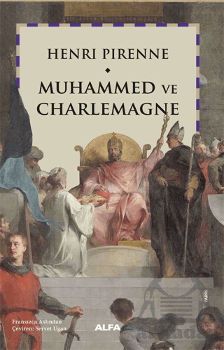 Muhammed Ve Charlemagne - Alfa Yayınları