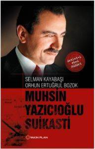 Muhsin Yazıcıoğlu Suikasti - Yakın Plan Yayınları