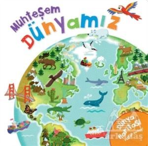 Muhteşem Dünyamız - Doğan Egmont Yayıncılık