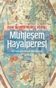 Muhteşem Hayalperest - Yüz İsimli Yolcunun Olağanüstü Hikayesi - 1