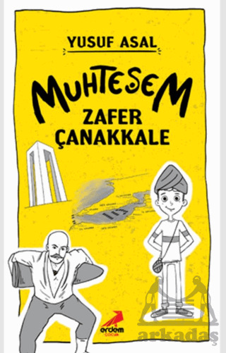 Muhteşem Zafer Çanakkale - Erdem Yayınları