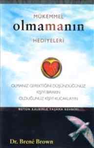 Mükemmel Olmamanın Hediyeleri; Bütün Kalbinle Yaşama Rehberi - Butik Yayıncılık