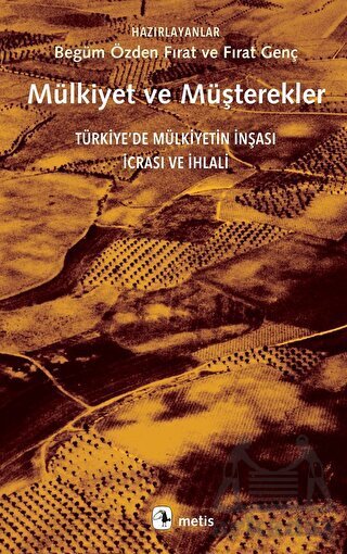 Mülkiyet Ve Müşterekler - Metis Yayınları