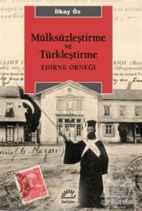 Mülksüzleştirme Ve Türkleştirme - İletişim Yayınevi