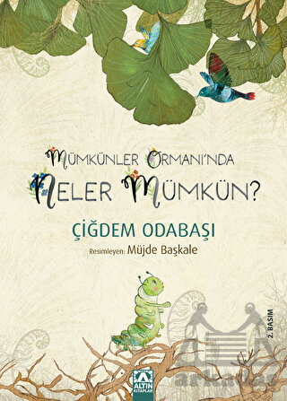 Mümkünler Ormanı’Nda Neler Mümkün - 1